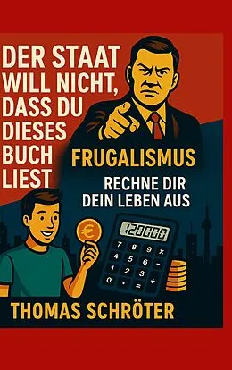 E-Book (epub) Der Staat will nicht, dass Du dieses Buch liest von Thomas Schröter