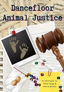 E-Book (epub) Dancefloor Animal Justice von Tobias Runge, Marcia Benecke