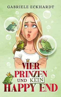 E-Book (epub) Vier Prinzen und kein Happy End von Gabriele Eckhardt