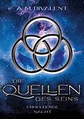 E-Book (epub) Erhellende Nacht von A. M. Bivalent