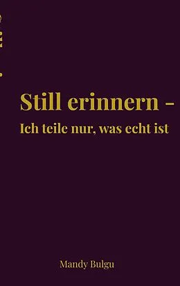 E-Book (epub) Still erinnern von Mandy Bulgu