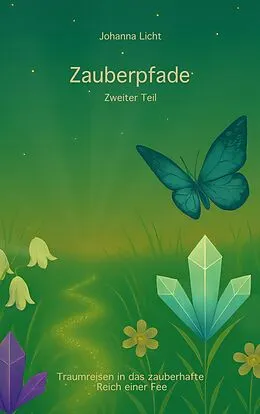 E-Book (epub) Zauberpfade von Johanna Licht