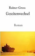 E-Book (epub) Gezeitenwechsel von Rainer Gross