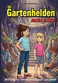E-Book (epub) Die Gartenhelden - Band 2 von Tina Feuerstein
