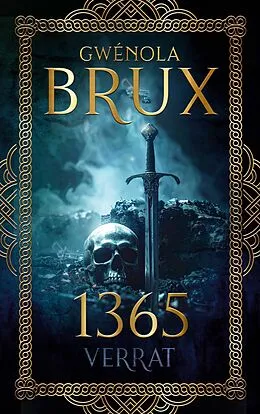 E-Book (epub) 1365. Verrat von Gwénola Brux