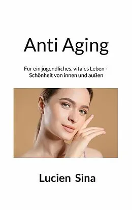 E-Book (epub) Anti Aging von Lucien Sina