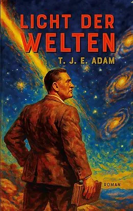 E-Book (epub) Licht der Welten von T. J. E. Adam