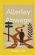 E-Book (epub) Allerley Abwege von Rainer Hill