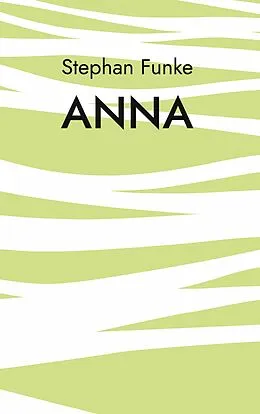 E-Book (epub) Anna von Stephan Funke