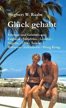 E-Book (epub) Glück gehabt von Siegbert W. Raabe