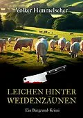 E-Book (epub) Leichen hinter Weidenzäunen von Volker Himmelseher