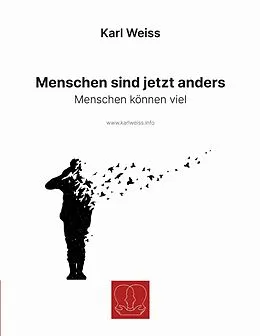 E-Book (epub) Menschen sind jetzt anders von Karl Weiss