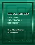 E-Book (pdf) Co-Auditor ISO 19011 ISO 27006-1 ISO 27001 von Jacqueline Naumann, Andre Starke