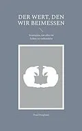 E-Book (epub) Der Wert, den wir beimessen von Foad Forghani