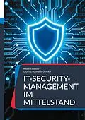 E-Book (epub) IT-Security-Management im Mittelstand von Andreas Pörtner