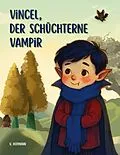 E-Book (epub) Vincel, der schüchterne Vampir von V. Hofmann