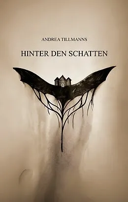 E-Book (epub) Hinter den Schatten von Andrea Tillmanns