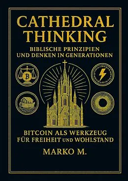 E-Book (epub) Cathedral Thinking von Marko M.