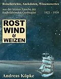 E-Book (epub) Rost, Wind & Weizen von Andreas Köpke