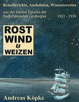 E-Book (epub) Rost, Wind & Weizen von Andreas Köpke