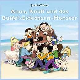 E-Book (epub) Anna, Knulf und das Büffel-Eidechsen-Monster von Joachim Tröster