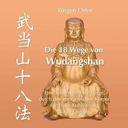 E-Book (epub) Die 18 Wege von Wudangshan von Yürgen Oster