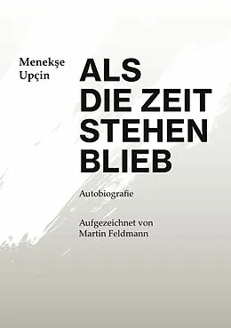 E-Book (epub) Als die Zeit stehen blieb von Menekse Upcin