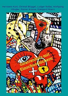 E-Book (epub) Gitarrenhals mit Einschusslöchern von Hermann Kuhl, Christel Blüggel, Ludger Kolbe