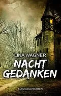 E-Book (epub) Nachtgedanken von Lina Wagner