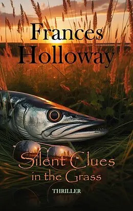 E-Book (epub) Silent Clues in the Grass von Frances Holloway