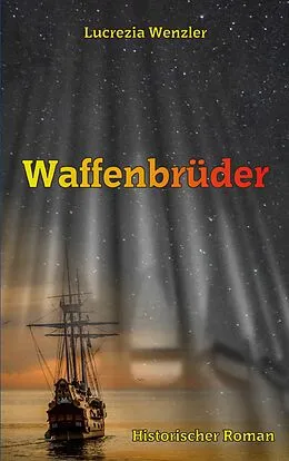 E-Book (epub) Waffenbrüder von Lucrezia Wenzler