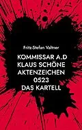 E-Book (epub) Kommissar a.D Klaus Schöne von Fritz-Stefan Valtner