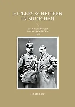 E-Book (epub) Hitlers Scheitern in München von Robert J. Huber
