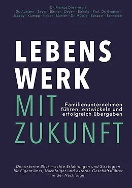 E-Book (epub) Lebenswerk mit Zukunft von Kristina Schneider, Bernd Müssig, Christa G. Kober