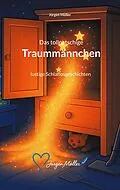 E-Book (epub) Das tollpatschige Traummännchen von Jürgen Möller
