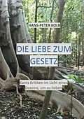 E-Book (epub) Die Liebe zum Gesetz von Hans-Peter Kolb