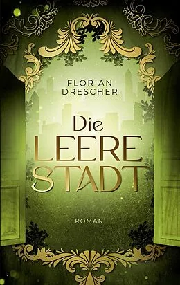 E-Book (epub) Die leere Stadt von Florian Drescher