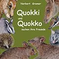 E-Book (epub) Quokki und Quokko suchen ihre Freunde von Norbert Gramer
