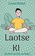 E-Book (epub) Laoste KI von Lucas Balzer