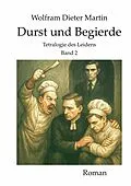 E-Book (epub) Durst und Begierde von Wolfram Dieter Martin