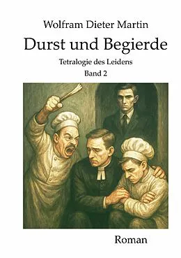E-Book (epub) Durst und Begierde von Wolfram Dieter Martin