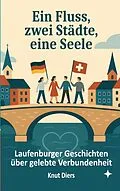 E-Book (epub) Ein Fluss, zwei Städte, eine Seele von Knut Diers