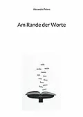 E-Book (epub) Am Rande der Worte von Alexandra Peters