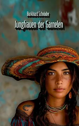 E-Book (epub) Jungfrauen der Garnelen von Burkhard Schröder