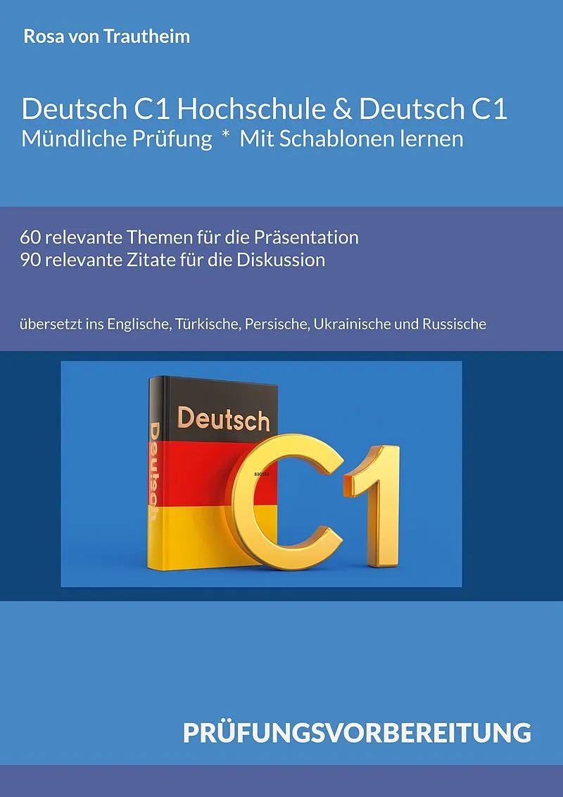 Deutsch C1 Hochschule & Deutsch C1 * Mündliche Prüfung * Mit Schablonen lernen