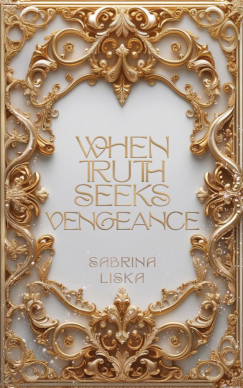 When Truth Seeks Vengeance