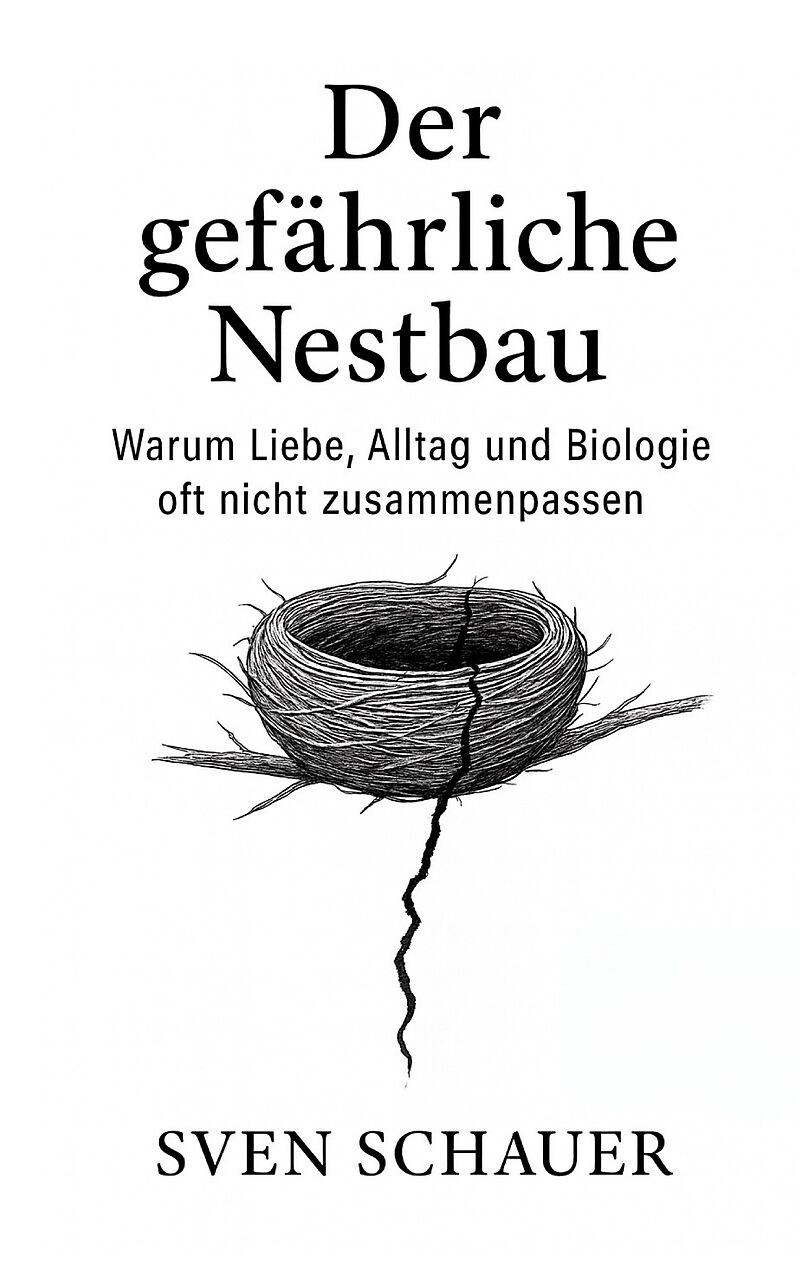 Der gefährliche Nestbau