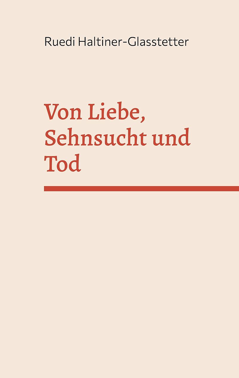 Von Liebe, Sehnsucht und Tod