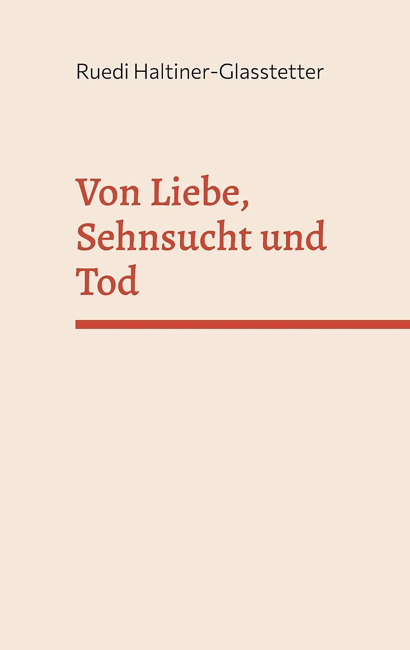 Von Liebe, Sehnsucht und Tod