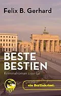 E-Book (epub) Beste Bestien von Felix B. Gerhard